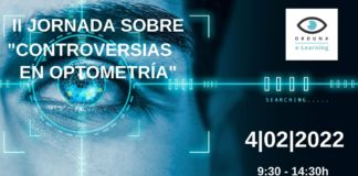 Orduna e-Learning organiza la 2ª Jornada sobre Controversias en Optometría